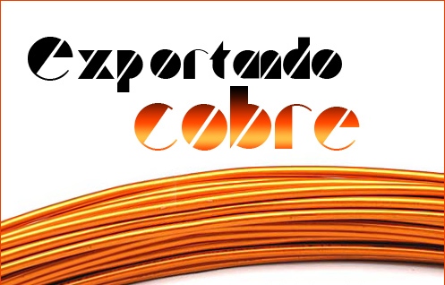 EXPORTANDO COBRE