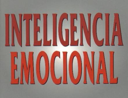 ¿QUÉ HAGO CON INTELIGENCIA EMOCIONAL?