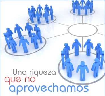 UNA RIQUEZA QUE NO APROVECHAMOS