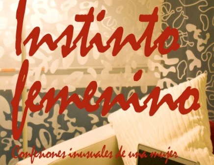 CELEBRARÁN CONVERSATORIO  LIBRO “INSTINTO FEMENINO, CONFESIONES INUSUALES DE UNA MUJER”