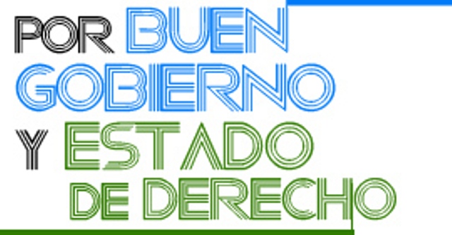 POR BUEN GOBIERNO Y ESTADO DE DERECHO