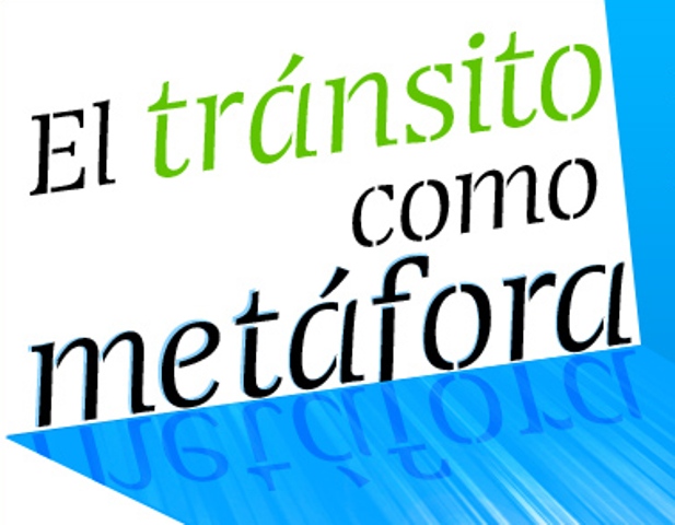 EL TRÁNSITO COMO METÁFORA