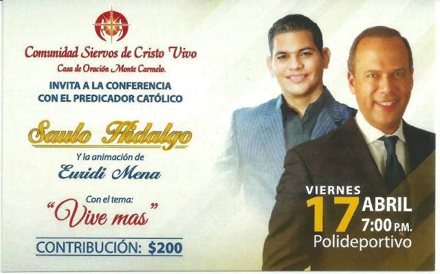 Invitan a conferencia “Vive Más” con predicador Saulo Hidalgo