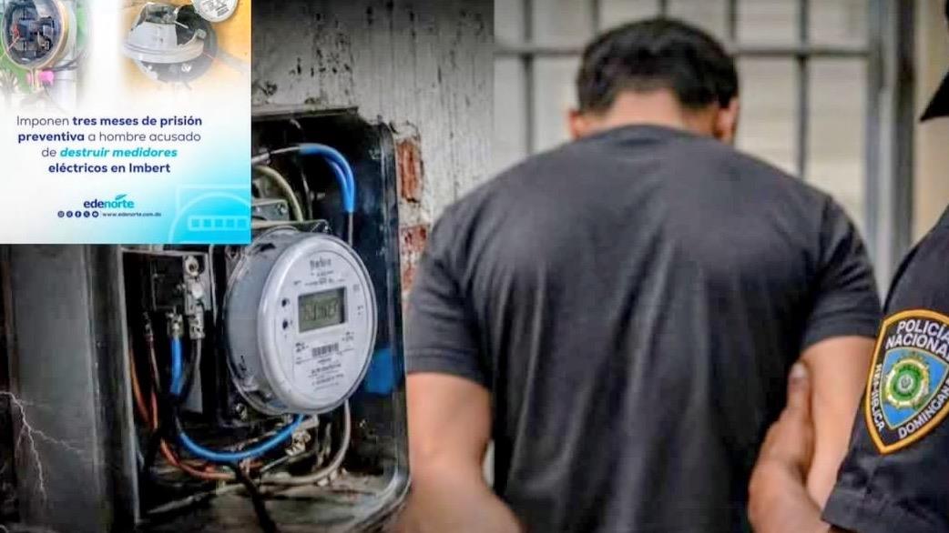 Prisión preventiva para hombre acusado de destruir varios medidores eléctricos en Imbert